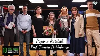 18. Uluslararası Pera Piyano Yarışması - Prof. Tamara PODDUBNYA Konseri