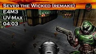 [Doom] Sever The Wicked - E4M3 - UVMax - 4,03