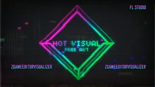 FREE / HOT VISUAL vol .1 / ZGameEditorVisualizer / FL Studio