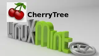 CherryTree for Linux Mint : A sophisticated & hierarchical notetaking utility