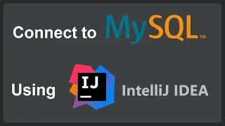 Connect to MySQL Using IntelliJ IDEA 2021 (Community Edition) and Database Navigator Plugin