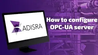 How to configure OPC-UA server | ADISRA® SmartView