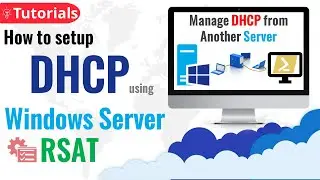 How to setup DHCP on Windows Server - DHCP Configuration - Manage DHCP from Another Server