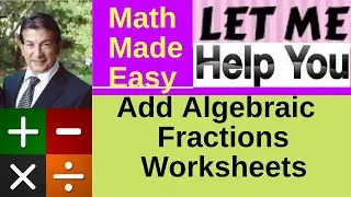 Adding Algebraic Fractions Worksheets