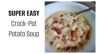 Easy Crock Pot Potato Soup