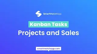 Kanban Tasks: A New and Powerful Productivity Tool Addition to the Matchmaking CRM