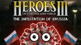 HEROES of CORONA and VIRUS: The Infestation of Erussia