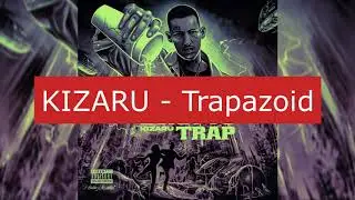 KIZARU - Trapazoid (Премьера трека 2020) Новый Альбом - BORN TO TRAP