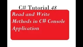 Read and Write Method in C# Console Application