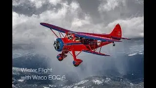 Winter Waco EQC-6 Flight