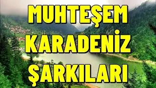 Muhteşem Karadeniz Şarkıları HD-2024 [KESİNTİSİZ] #karadeniz