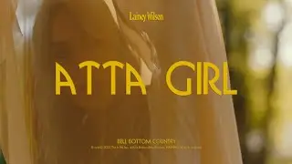 Lainey Wilson - Atta Girl (Visualizer)