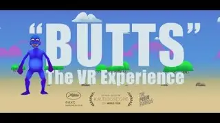 BUTTS: The VR Experience (2016). Странная анимационная VR короткометражка. Прохождение (Oculus Pro).