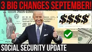 SSA ANNOUNCEMENT! 3 SOCIAL SECURITY CHANGES SEPTEMBER! O'MALLEY | SSI SSDI Payments | Social Securit