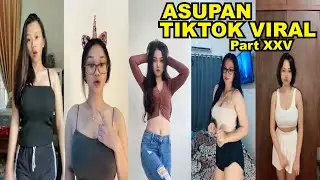 Asupan Video TikTok Viral part XXV