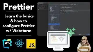 How & Why to Configure Prettier in Webstorm