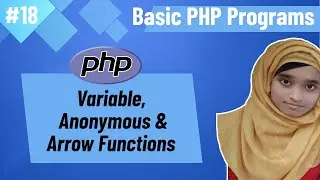 Basic PHP Programs Bangla (Part-18) | PHP Variable, Anonymous & Arrow Functions