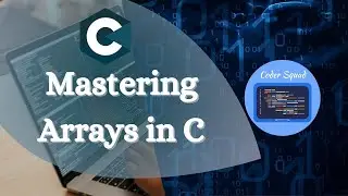 Arrays in C Programming | C Programming Arrays  C Programming Tutorial for Beginners | Coder Squad