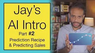 Making Money from AI by Predicting Sales - Jay's Intro to AI Part 2