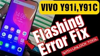 VIVO Y91i Flash Error Fix | Vivo Y91C Flashing With Unlock Tool