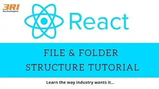 ReactJS Tutorial | Learn File and Folder Structure in React | 3RI Technologies