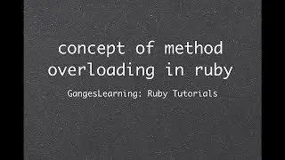 Ruby Tutorials: Concept of Method Overloading