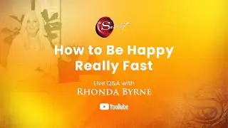 How To Be Happy Really Fast: Live Q&A with Rhonda Byrne July 23, 2024 | RHONDA LIVE