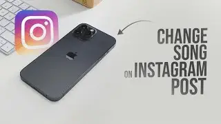 Can You Change Song on Instagram Post (explained)