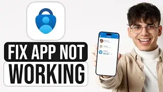 How To Fix Microsoft Authenticator App Not Working iPhone (2024) - Full Guide