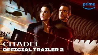 Citadel - Official Trailer 2 | Prime Video