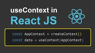 useContext in React JS - How to Share States / Variables Between Multiple Components