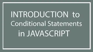 JavaScript Tutorials  Part 5  if else statement in JavaScript | | conditional statements