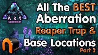 ARK - THE BEST BASE & REAPER TRAP LOCATIONS On Aberration - Blue & Radiation Zones