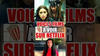 VOICI 5 FILMS À VOIR SUR NETFLIX 😍😱 #shorts