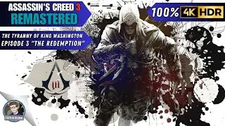 Assassin's Creed 3 Remastered 100% Walkthrough | The Tyranny of King Washington Episode 3 LIVE