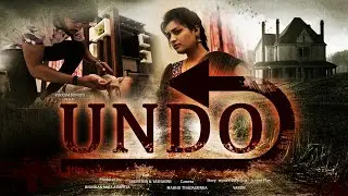 UNDO FULL MOVIE || Arun || Guru Madhava Reddy y|| Bhaskar M || latest telugu web series 2022