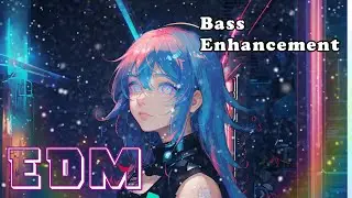 EDM Bass Enhancement（低音強化）