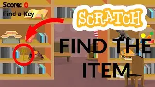 SCRATCH FIND THE ITEM GAME | scratch tutorial