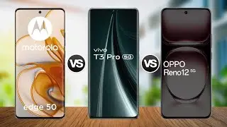 Moto Edge 50 vs Vivo T3 Pro vs Oppo Reno 12