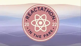 Reactathon 2022: Day 1 Livestream