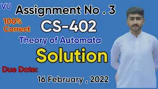 CS402 Assignment No.3 Correct Solution | Fall 2021 & 2022 | CS402 Complete Solution 100% By Usama