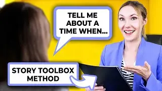 Answering Behavioral Based Interview Questions with the Story Toolbox