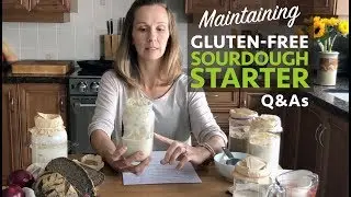 Maintaining a Gluten-Free Sourdough Starter - Part 2