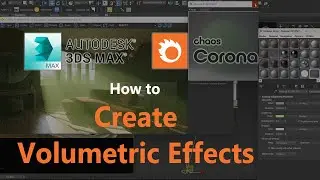 Create Volumetrics effect with Corona in 3Ds Max