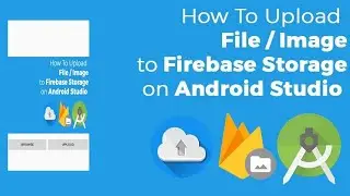 How to upload image in to Firebase in Android | Upload image in to Firebase storage