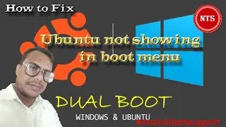 Ubuntu not showing in boot menu | Dual boot Ubuntu and Windows