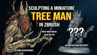 Sculpting a Tabletop Miniature Treeman in ZBrush for Relicblade (not Warhammer)