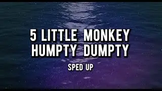 5 Little monkey humpty dumpty (SPED UP) - Sean Al Remix