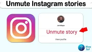 How to unmute someone's story on Instagram