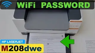 HP LaserJet M208dw WiFi Password.